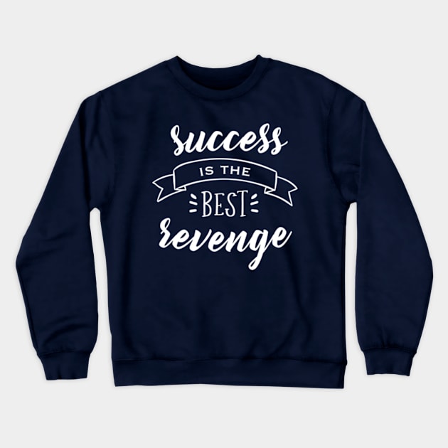 Success Crewneck Sweatshirt by My Artsam